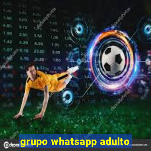 grupo whatsapp adulto